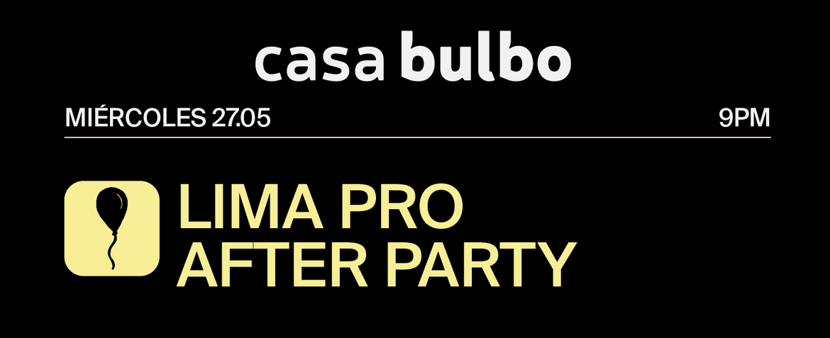 Lima Pro After Party