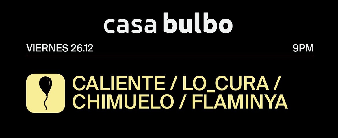 Caliente / Lo_Cura / Chimuelo / Flaminya
