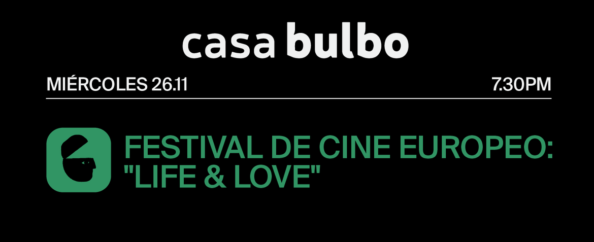 Festival de Cine Europeo: "Life & Love"