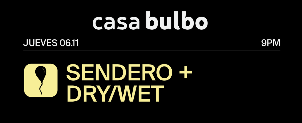 Sendero + Dry/Wet