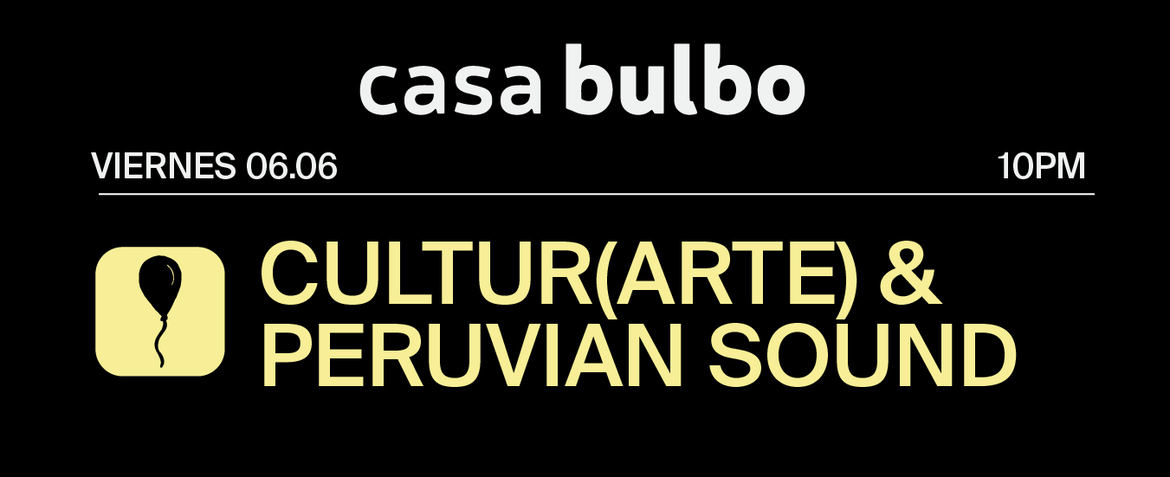 Cultur(arte) & Peruvian Sound
