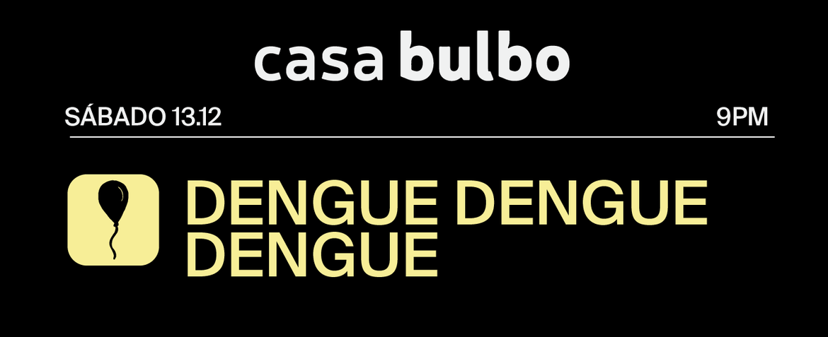 Dengue Dengue Dengue