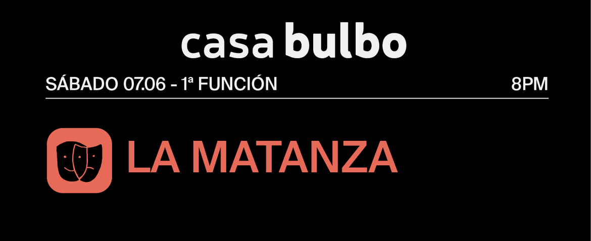 La Matanza - 1ra Función