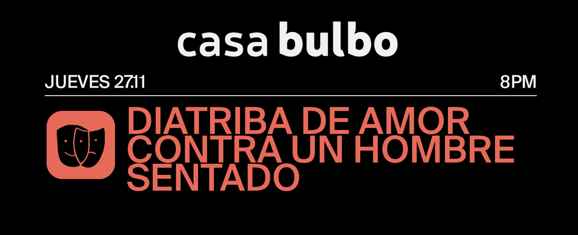 Diatriba de amor contra un hombre sentado