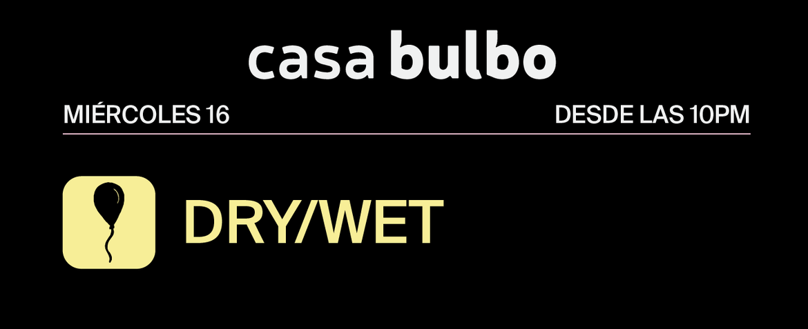 Dry/Wet